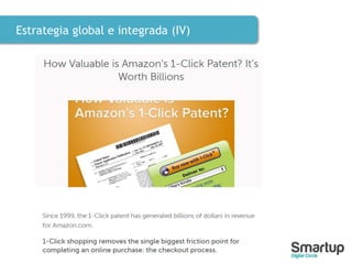 Estrategia global e integrada (IV)
 