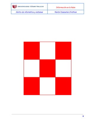  
Información en la Nube
Centro de informática y sistemas Nontol Cosanatan Cristhian
 
 
 
 
 
 
 
     
     
     
 
 
 
 
6
 