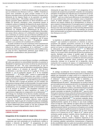 fármacos inotrópicos i.v. (25,9%) en comparación con los pacientes
que no recibieron estos fármacos (5,2%) (p < 0,0001). Teniendo en
cuenta estos resultados, las guı́as actuales resaltan el uso de
fármacos inotrópicos para el alivio de los sı́ntomas y la mejora de la
disfunción de los órganos ﬁnales en los pacientes con presión
arterial sistólica baja (< 90 mmHg) y signos de bajo gasto1,2,11
. En
algunos pacientes podrı́a obtenerse un efecto beneﬁcioso con el
empleo de fármacos inotrópicos como tratamiento puente al
trasplante cardiaco, el implante de dispositivo de ayuda ventricular
o la revascularización29
. Los fármacos inotrópicos disponibles son
dopamina, dobutamina (ambos agonistas betaadrenérgicos) y
milrinona (un inhibidor de la fosfodiesterasa de tipo III). La
dobutamina tiene efectos inotrópicos y vasodilatadores favorables,
con menos efectos adversos en la disfunción renal (hipotensión)
que la milrinona, lo cual hace que sea el fármaco preferido para el
tratamiento de los pacientes con ICA y sı́ndrome de bajo gasto. Se
administra a una dosis inicial de 1–2 mg/kg/min, que se ajusta
según la respuesta clı́nica. Las dosis > 10 mg/kg/min pueden
asociarse a un aumento de la incidencia de arritmias51
.
Se puede considerar el uso de la milrinona como tratamiento de
mantenimiento junto con bloqueadores beta, puesto que estos
reducen los efectos arritmogénicos de la milrinona52
, y como
tratamiento de primera lı́nea, con preferencia sobre la dobutamina,
en casos de ICA e hipertensión pulmonar grave debido a sus
propiedades vasodilatadoras más pronunciadas53
.
LEVOSIMENDÁN
El levosimendán es un nuevo fármaco inotrópico, sensibilizador
del calcio, que potencia la contractilidad miocárdica al aumentar la
aﬁnidad de la troponina C por el calcio sin elevar las concentraciones
intracelulares de este17
. No causa vasoconstricción, ya que no
aumenta lasconcentraciones deadrenalinao noradrenalinay mejora
el gasto cardiaco y el volumen de eyección54
. Este fármaco
se administra a una dosis inicial de 6–12 mg/kg en 10 min y en
infusión i.v. de 0,1 mg/kg/min durante 24 h. Se ha estudiado
ampliamente55–57
. El estudio LIDO55
mostró la superioridad del
levosimendán respecto a la dobutamina para reducir la presión
capilar enclavada y la muerte a los 6 meses en pacientes con ICA. Sin
embargo, en el ensayo SURVIVE56
, no hubo diferencias de mortalidad
a los 180 dı́as entre el grupo de pacientes con ICA tratados con
dobutaminayelgrupotratadoconlevosimendán.Unensayoreciente
ha indicado que no hubo superioridad del levosimendán respecto a
la dobutamina, con una tendencia favorable al levosimendán a las
24 h de iniciarse la infusión57
. Dos metanálisis mostraron que
el levosimendán aporta un efecto beneﬁcioso en cuanto a la
supervivencia a largo plazo en comparación con la dobutamina58,59
.
Sin embargo, los resultados de los diversos estudios realizados con
levosimendán son muy diversos. En un reciente análisis secundario
del ensayo REVIVE60
, levosimendán mejoró los sı́ntomas de ICA
a costa de un aumento de eventos adversos como arritmias
e hipotensión. Según la guı́a de la Sociedad Europea de Cardiologı́a,
sedebeconsiderarelusodelevosimendánparapacientesconICAque
no tienen hipotensión grave cuando se cree que el bloqueo beta
contribuye a causar la hipoperfusión (clase B, nivel C)2
.
NUEVOS TRATAMIENTOS MÉDICOS PARA LA INSUFICIENCIA
CARDIACA AGUDA
Antagonistas de los receptores de vasopresina
Estos nuevos fármacos contrarrestan los efectos de la arginina
vasopresina, que está aumentada en la insuﬁciencia cardiaca y
conduce a retención de lı́quidos51
. El antagonismo de estos
receptores en la circulación sistémica causa vasodilatación y
eliminación de agua libre en el riñón29
. Los antagonistas de los
receptores de vasopresina actualmente conocidos son conivaptán y
tolvaptán. El tolvaptán está indicado para el tratamiento de la ICA.
Un ensayo amplio sobre la eﬁcacia del tolvaptán es el estudio
EVEREST61
, pero no se observaron diferencias en mortalidad (tanto
de causa cardiovascular como por cualquier causa) y hospitaliza-
ciones. Al añadir tolvaptán a los tratamientos tradicionales, se
observó una mejorı́a modesta de la hemodinámica, la disnea, el
peso corporal y la hiponatremia. El conivaptán parece comportarse
de manera similar al tolvaptán en los pacientes con ICA62
. Ambos
fármacos han sido autorizados por la Food and Drug Administration
para el tratamiento de la hiponatremia. Sin embargo, las actuales
guı́as internacionales no incluyen recomendaciones sobre el uso de
esos fármacos en la ICA1,2,11
.
Ularitida
La ularitida es un péptido natriurético, estudiado en diversos
ensayos63
, que aumenta la natriuresis y la diuresis al unirse a
receptores del péptido natriurético auricular en el riñón. Este
fármaco mejora la hemodinámica y los signos/sı́ntomas de ICA, al
parecer sin causar un empeoramiento de la función renal, pero no
es infrecuente que cause hipotensión grave63,64
. El TRUE-AHF
(TRial of Ularitide’s Efﬁcacy and safety in patients with Acute Heart
Failure) es un ensayo clı́nico aleatorizado de fase III actualmente en
marcha, diseñado para evaluar el posible papel de ularitida
administrada en infusión i.v., al añadirla al tratamiento conven-
cional de los pacientes con ICA. La variable de valoración principal
será una variable combinada clı́nica jerárquica, que incluye
evaluación centrada en el paciente de la progresión clı́nica,
evaluación de la ausencia de mejora o el empeoramiento de la
ICA que requiera una intervención preespeciﬁcada, y la muerte.
Relaxina
El análogo recombinante de la hormona humana endógena
relaxina se está estudiando actualmente para la ICA. La relaxina es un
péptido que desempeña un papel central en la regulación de los
cambios hemodinámicos y vasculorrenales que se producen durante
el embarazo17
. Libera óxido nı́trico, inhibe la endotelina y la
angiotensina II y produce factor de crecimiento endotelial y
metaloproteinasas de matriz65
. Recientemente, ha crecido el interés
por esta molécula en eltratamientodelaICA.Un estudio pilotoinicial
ha demostrado que la relaxina tiene efectos favorables en los
pacientes con insuﬁciencia cardiaca, como disminución de la presión
de llenado ventricular y aumento del gasto cardiaco66
. Un amplio
estudio controlado con placebo (Pre-RELAX-AHF)67
puso de mani-
ﬁestoquelarelaxinaseasociaaaliviodeladisnea ydisminucióndela
variable de valoración combinada formada por muerte cardiovascu-
lar y reingreso a los 60 dı́as. En una reciente continuación de este
estudio, el ensayo RELAX-AHF68,69
, los pacientes asignados aleato-
riamente al tratamiento con relaxina presentaron una disminución
signiﬁcativamente superior de la disnea en una escala analógica
visual a lo largo de 5 dı́as. Además, los signos clı́nicos de congestión
mejoraron con mayor rapidez y la dosis total de diuréticos i.v. fue
signiﬁcativamente inferior. Las estancias en el hospital y en la unidad
coronaria se redujeron signiﬁcativamente en el grupo de relaxina. Se
reclutó a los pacientes más precozmente que en otros ensayos
clı́nicos en el contexto de un SU68
. Metra et al69
indican que la
serelaxina puede producir también efectos beneﬁciosos en los
marcadores de la lesión de órganos diana; de hecho,
los parámetros cardiacos, renales y hepáticos mejoraron en los
pacientes tratados con serelaxina, con una disminución signiﬁcativa
de creatinina, péptidos natriuréticos, transaminasas y troponinas
de alta sensibilidad, todos los cuales son marcadores pronósticos de
la mortalidad. Esta mejora de los péptidos natriuréticos, como la
S. Di Somma, L. Magrini / Rev Esp Cardiol. 2015;68(8):706–713
710
Document downloaded from https://www.revespcardiol.org/?ref=2100045888, day 20/04/2023. This copy is for personal use. Any transmission of this document by any media or format is strictly prohibited.
Document downloaded from https://www.revespcardiol.org/?ref=2100045888, day 20/04/2023. This copy is for personal use. Any transmission of this document by any media or format is strictly prohibited.
 