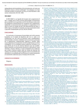 independientes del monofosfato cı́clico de adenosina, ası́ como una
dilatación venosa y arterial combinada86
. Sin embargo, no se han
realizado estudios en pacientes con ICA y se están llevando a cabo
nuevas evaluaciones del CXL–1020.
TRV120027
El TRV120027 es un ligando del receptor de la angiotensina II
tipo 1 sesgado para la beta-arrestina desarrollado recientemente
para un posible uso en pacientes con ICA. Este fármaco actúa como
un antagonista convencional de los receptores de la angiotensina,
inhibiendo la vasoconstricción que produce la angiotensina II. En
2014 se inició un estudio de fase II de determinación de dosis, a
doble ciego y controlado con placebo, en el que se pretende incluir
a pacientes hospitalizados por ICA (NCT01187836).
CONCLUSIONES
En conclusión, el tratamiento farmacológico de la ICA continúa
basándose en el empleo de diuréticos por vı́a i.v., solos o en
combinación con una serie de fármacos como vasodilatadores
(levosimendán y nitratos), inhibidores de la enzima de conversión
de la angiotensina, oxigenoterapia, digoxina y morﬁna. Debe
usarse dopamina en los pacientes con ICA complicada por un shock
cardiogénico. En la actualidad existen evidencias crecientes y un
gran interés por el uso de «nuevos» fármacos que son vasodila-
tadores potentes con mecanismos diuréticos y natriuréticos, como
ularitida y relaxina. Además, se están estudiando otras moléculas
que actúan a diversos niveles sobre las células de músculo liso
cardiaco, las arteriolas o el ﬂujo sanguı́neo renal. Los resultados son
alentadores, y es probable que esos fármacos se sumen muy pronto
al tratamiento tradicional para el manejo útil de la ICA.
CONFLICTO DE INTERESES
Ninguno.
BIBLIOGRAFÍA
1. Heart Failure Society of America. HFSA 2010 Comprehensive Heart Failure
Practice Guideline. J Card Fail. 2010;16:e1–194.
2. McMurray JJ, Adamopoulos S, Anker SD, Auricchio A, Bohm M, Dickstein K, et al.
ESC guidelines of the diagnosis and treatment of acute and chronic heart failure
2012: the task Force for the diagnosis and Treatment of Acute and Chronic Heart
Failure 2012 of the European Society of Cardiology. Developed in collaboration
with the Heart Failure Association (HFA) of the ESC. Eur J Heart Fail.
2012;14:803–69.
3. Collins S, Storrow AB, Kirk JD, Pang PS, Diercks DB, Gheorghiade M. Beyond
pulmonary edema: diagnostic, risk stratiﬁcation, and treatment challenges of
acute heart failure management in the Emergency department. Ann Emerg
Med. 2008;51:45–57.
4. Collins S, Levy PD, Lindsell CJ, Pang PS, Storrow AB, Miller CD, et al. The rationale
for an acute heart failure syndromes clinical trials network. J Card Fail.
2009;15:467–74.
5. Peacock WF, Allegra J, Ander D, Collins S, Diercks D, Emerman C, et al. Manage-
ment of acute decompensated heart failure in the emergency department. Cong
Heart Fail. 2003;9 Suppl 1:3–18.
6. Abraham WT, Adams KF, Fonarow GC, Costanzo MR, Berkowitz RL, LeJemtel TH,
et al. In-hospital mortality in patients with acute decompensated heart failure
requiring intravenous vasoactive medications: an analysis form the acute
decompensated heart failure national registry (ADHERE). J Am Coll Cardiol.
2005;46:57–64.
7. Ramirez A, Abelmann WH. Cardiac decompensation. N Engl J Med. 1974;290:
499–501.
8. Adams Jr KF, Fonarow GC, Emerman CL, LeJemtel TH, Costanzo MR, Abraham
WT, et al. Characteristics and outcomes of patients hospitalized of heart failure
in the united states: rationale design, and preliminary observations from the
ﬁrst 100,000 cases in the Acute Decompensated Heart Failure National regis-try
(ADHERE).. Am Heart J. 2005;149:209–16.
9. Gheorghiade M, Abraham WT, Albert NM, Greenberg BH, O’Connor CM, She L,
et al. Systolic blood pressure at admission, clinical characteristics, and outco-
mes in patients hospitalized with acute heart failure. JAMA. 2006;296:2217–26.
10. Cleland JG, Swedberg K, Follath F, Komajda M, Cohen-Solal A, Aguilar JC, et al;
Study Group on Diagnosis of the Working Group on Heart Failure of the
European Society of Cardiology.. The EuroHeart Failure Survey programme—
a survey on the quality of care among patients with heart failure in Europe. Part
1: patients characteristics and diagnosis. Eur Heart J. 2003;24:442–63.
11. Jessup M, Abraham WT, Casey DE, Feldman AM, Francis GS, Ganiats TG, et al.
ACCF/AHAguidelinesforthe diagnosisand managementofheartfailure inadults:
a report of the American College of Cardiology Foundation/American Heart
Association Task Force on Practice Guidelines. J Am Coll Cardiol.
2009;54:1343–82.
12. Peacock WF, Fonarow GC, Emerman CL, Mills RM, Wynne J; ADHERE Scientiﬁc
Advisory Committee and Investigators; Adhere Study Group. Impact of early
initiation of intravenous therapy for acute decompensated heart failure on
outcomes in ADHERE. Cardiology. 2007;107:44–51.
13. Cotter G, Metzkor E, Kaluski E, Faigenberg Z, Miller R, Simovitz A, et al.
Randomized trial of high-dose isosorbide dinitrate plus low-dose furosemide
versus high-dose furosemide plus low-dose isosorbide dinitrate in severe
pulmonary oedema. Lancet. 1998;351:389–93.
14. Sica DA. Pharmacotherapy in congestive heart failure: drug absorption in the
management of congestive heart failure: loop diuretics. Congest Heart Fail.
2003;9:287–92.
15. López B, Querejeta R, González A, Beaumont J, Larman M, Diez J. Impact of
treatment on myocardial lysis oxidase expression and collagen cross-linking in
patients with heart failure. Hypertension. 2009;53:236–42.
16. Kasama S, Toyama T, Hatori T, Sumino H, Kamakura H, Takayama Y, et al. Effects
of torasemide on cardiac sympathetic nerve activity and left ventricular remo-
deling in patients with congestive heart failure. Heart. 2006;92:1434–40.
17. Joseph SM, Cedars AM, Ewald GA, Geltman EM, Mann DL. Acute decompensated
heart failure. Contemporary medical management. Tex Hearst Inst J.
2009;36:510–20.
18. Dikshit K, Vyden JK, Forrester JS, Chatterjee K, Parkash R, Swan HJ. Renal and
extrarenal hemodynamic effects of furosemide in congestive heart failure after
acute myocardial infarction. N Engl J Med. 1973;288:1087–90.
19. Hasselblad V, Gattis Stough W, Shah MR, Lokhnygina Y, O’Connor CM, Califf
RM, et al. Relation between dose of loop diuretics and outcomes in
heart failure population: results of the ESCAPE trial. Eur J Heart Fail. 2007;9:
1064–9.
20. Ehaghian S, Horwich TB, Fonarow GC. Relation of loop diuretic dose to mortality
in advanced heart failure. Am J Cardiol. 2006;97:1759–64.
21. Peacock WF, Costanzo MR, De Marco T, Lopatin M, Wynne J, Mills RM, et al;
ADHERE Scientiﬁc Advisory Committee and Investigators. Impact of intrave-
nous loop diuretics on outcomes of patients hospitalized with acute decom-
pensated heart failure: insights from the ADHERE registry. Cardiology.
2009;113:12–9.
22. Salvador DR, Rey NR, Ramos GC, Puntalan FE. Continuous infusion versus bolus
injection of loop diuretics in congestive heart failure. Cochrane Database Syst
Rev. 2004;1:CD003178.
23. Felker GM, Lee KL, Bull DA, Redﬁeld MM, Stevenson LW, Goldsmith SR, et al.
Diuretic strategies in patients with acute decompensated heart failure. N Engl J
Med. 2011;364:797–805.
24. Kiyingi A, Field MJ, Pawsey CC, Yiannikas J, Lawrence JR, Arter WJ. Metolazone in
treatment ofsevererefractorycongestive cardiacfailure.Lancet. 1990;335:29–31.
25. Struthers AD. Aldosterone: cardiovascular assault. Am Heart J. 2002;144 Suppl
5:s2–7.
26. VanVliet AA, Donker AJ, Nauta JJ, Verheugt FW. Spironolactone in congestive
heart failure refractory to high doe loop diuretic and low dose angiotensin
converting enzyme inhibitor. Am J Cardiol. 1993;71:A21–8.
27. Albaghdadi M, Gheorghiade M, Pitt B. Mineralocorticoid receptor antagonists
therapeutic potential in acute heart failure syndromes. Eur Heart J.
2011;32:2626–33.
28. LevyP,ComptonS,WelchR,DelgadoG,JennettA,Penugonda N,etal.Treatmentof
severe decompensated heart failure with high-dose intravenous nitroglycerin: a
feasibility and outcome analysis. Ann Emerg Med. 2007;50:144–52.
29. Coons JC, McGraw M, Murali S. Pharmacotherapy for acute heart failure
syndrome. Am J Health Syst Pharm. 2011;658:21–35.
30. Aziz EF, Kukin M, Javed F, Pratap B, Sabharwal MS, Tormey D, et al. Effect of
adding nitroglycerin to early diuretic therapy on the morbidity and mortality of
patients with chronic kidney disease presenting with acute decompensated
heart failure. HospPract (Minneap). 2011;39:126–32.
31. Publication Committee for the VMAC Investigators.. Intravenous nesiritide vs
nitroglycerin for the treatment of decompensated congestive heart failure: a
randomized controlled trial. JAMA. 2002;287:1531–40.
32. Beltrame JF, Zeitz CJ, Unger SA, Brennan RJ, Hunt A, Moran JL, et al. Nitrate
therapy is an alternative to furosemide/morphine therapy in the management
of acute cardiogenic pulmonary edema. J Card Fail. 1998;4:271–9.
33. Mullens W, Abrahams Z, Francis GS, Skouri HN, Starling RC, Young JB, et al.
Sodium nitroprusside for advanced low-output heart failure. J Am Coll Cardiol.
2008;52:200–7.
34. Khot UN, Novaro GM, Popovic ZB, Mills RM, Thomas JD, Tuzcu EM, et al.
Nitroprusside in critically ill patients with left ventricular dysfunction and
aortic stenosis. N Engl J Med. 2003;348:1756–63.
35. Elkayam U, Janmohamed M, Habib M, Hatamizadeh P. Vasodilators in the
management of acute heart failure. Crit Care Med. 2008;36 Suppl:S95–105.
36. Sackner-Bernstein JD, Skopicki A, Aaronson KD. Risk of worsening renal func-
tion with nesiritide in patients with acutely decompensated heart failure.
Circulation. 2005;111:1487–91.
S. Di Somma, L. Magrini / Rev Esp Cardiol. 2015;68(8):706–713
712
Document downloaded from https://www.revespcardiol.org/?ref=2100045888, day 20/04/2023. This copy is for personal use. Any transmission of this document by any media or format is strictly prohibited.
Document downloaded from https://www.revespcardiol.org/?ref=2100045888, day 20/04/2023. This copy is for personal use. Any transmission of this document by any media or format is strictly prohibited.
 