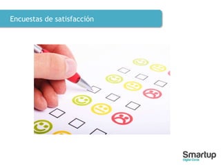 Encuestas de satisfacción
 