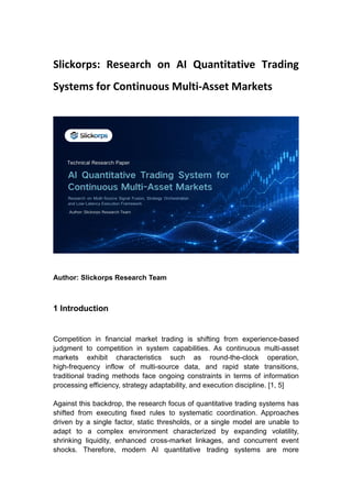 Continuous Markets Slickorps: Research on AI Quantitative Trading Systems for Continuous ...