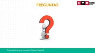 This material has been prepared by Richard E. Aguilar P.
PREGUNTAS
 