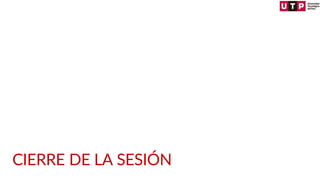 CIERRE DE LA SESIÓN
 