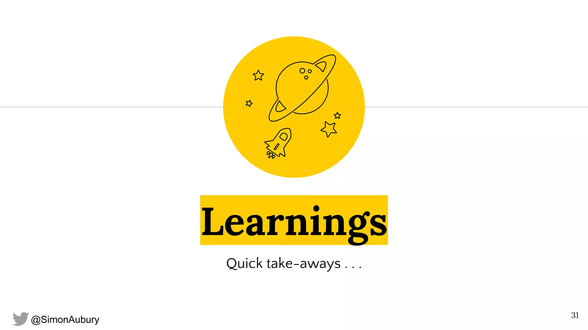 @SimonAubury
Learnings
Quick take-aways . . .
31
 