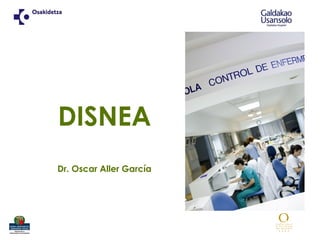 DISNEA
Dr. Oscar Aller García
 