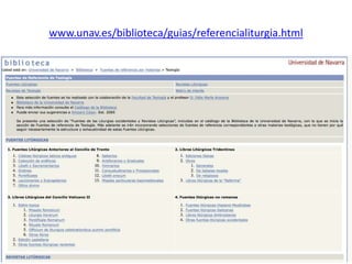 www.unav.es/biblioteca/guias/referencialiturgia.html
 