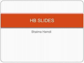 Shaima Hamdi HB SLIDES 