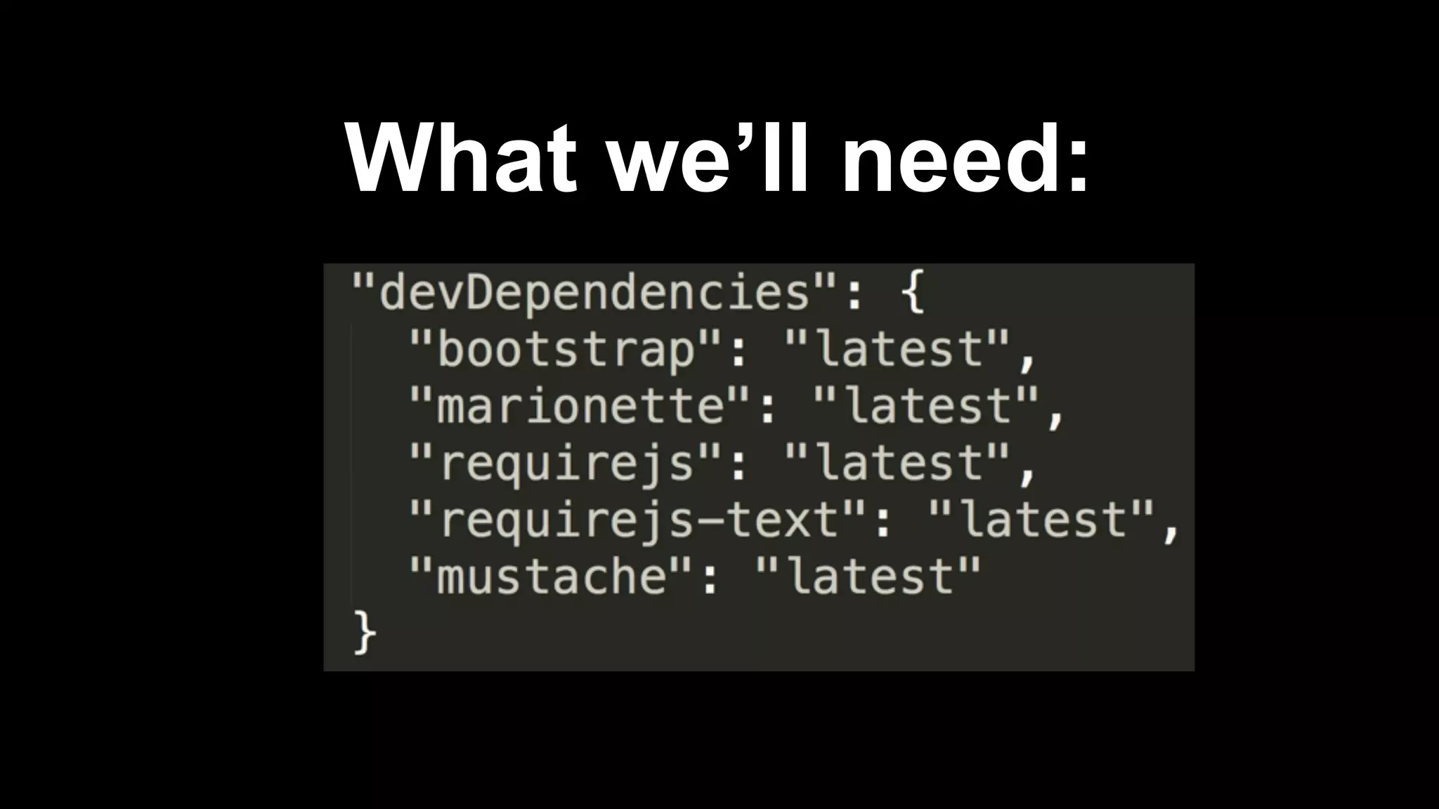 let’s move cs libs to 
server root 
{ 
"directory" : "public/bower_components" 
} 
 