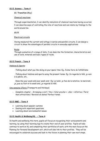 S1/2 Science – Term 4
S1 Transition (May)
Chemical reactions
Through experimentation, I can identify indicators of chemica...