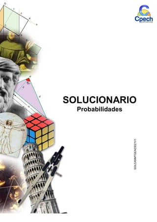 SOLUCIONARIO
Probabilidades
SOLCANMTGEA03021V1
 