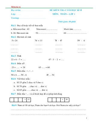 Tkbooks.vn
Họ và tên:………………………………………..…… ĐỀ KIỂM TRA CUỐI HỌC KÌ II
Lớp: ............... MÔN: TOÁN – LỚP 1
Trường:...........