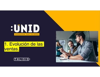 1. Evolución de las
ventas.
 