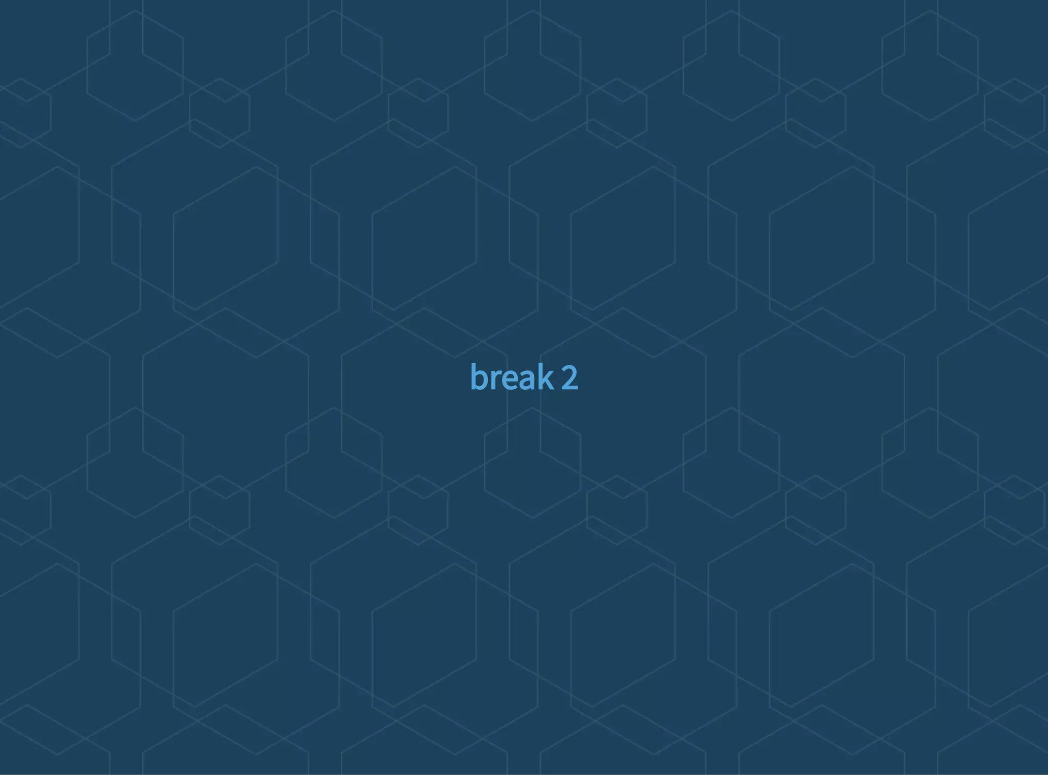 break 2
 