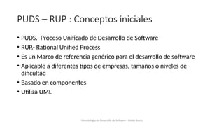 Puds Software proceso unificado de desarrollo de sotfware | PPTX