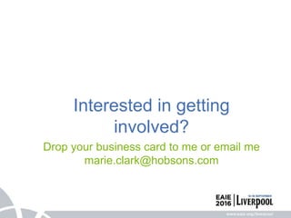 Interested in getting
involved?
Drop your business card to me or email me
marie.clark@hobsons.com
 