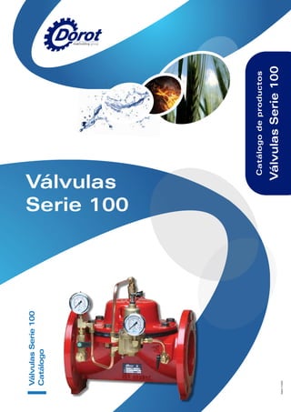Catálogo
de
productos
Válvulas
Serie
100
Válvulas
Serie
100
Catálogo
Edition
11/2020
Válvulas
Serie 100
 