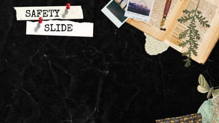SAFETY
SLIDE
 