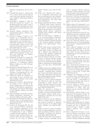 Position Statement

       J Diabetes Complications 2011;25:355–                (EASD). Diabetes Care 2012;35:1364–                    with a registered dietitian improves
       361                                                  1379                                                   short-term clinical outcomes for rural
100.   Turnbull FM, Abraira C, Anderson RJ,          112.   Bennett WL, Maruthur NM, Singh S,                      Kentucky patients with chronic diseases.
       et al.; Control Group. Intensive glucose             et al. Comparative effectiveness and                   J Am Diet Assoc 2006;106:109–112
       control and macrovascular outcomes in                safety of medications for type 2 diabetes:      123.   Van Horn L, McCoin M, Kris-Etherton
       type 2 diabetes. Diabetologia 2009;52:               an update including new drugs and 2-                   PM, et al. The evidence for dietary pre-
       2288–2298                                            drug combinations. Ann Intern Med                      vention and treatment of cardiovascular
101.   Ismail-Beigi F, Moghissi E, Tiktin M,                2011;154:602–613                                       disease. J Am Diet Assoc 2008;108:287–
       Hirsch IB, Inzucchi SE, Genuth S. In-         113.   Blonde L, Merilainen M, Karwe V, Raskin                331
       dividualizing glycemic targets in type 2             P; TITRATE Study Group. Patient-di-             124.   Appel LJ, Moore TJ, Obarzanek E, et al.;
       diabetes mellitus: implications of recent            rected titration for achieving glycaemic               DASH Collaborative Research Group. A
       clinical trials. Ann Intern Med 2011;154:            goals using a once-daily basal insulin                 clinical trial of the effects of dietary pat-
       554–559                                              analogue: an assessment of two different               terns on blood pressure. N Engl J Med
102.   American Diabetes Association. Post-                 fasting plasma glucose targets–the                     1997;336:1117–1124
       prandial blood glucose. Diabetes Care                TITRATE study. Diabetes Obes Metab              125.   Franz MJ, VanWormer JJ, Crain AL, et al.
       2001;24:775–778                                      2009;11:623–631                                        Weight-loss outcomes: a systematic review
103.   Ceriello A, Taboga C, Tonutti L, et al.       114.   Bantle JP, Wylie-Rosett J, Albright AL,                and meta-analysis of weight-loss clinical
       Evidence for an independent and cu-                  et al.; American Diabetes Association.                 trials with a minimum 1-year follow-up. J
       mulative effect of postprandial hyper-               Nutrition recommendations and inter-                   Am Diet Assoc 2007;107:1755–1767
       triglyceridemia and hyperglycemia on                 ventions for diabetes: a position statement     126.   Foster GD, Wyatt HR, Hill JO, et al. A
       endothelial dysfunction and oxidative                of the American Diabetes Association.                  randomized trial of a low-carbohydrate
       stress generation: effects of short- and             Diabetes Care 2008;31(Suppl. 1):S61–                   diet for obesity. N Engl J Med 2003;348:
       long-term simvastatin treatment. Circu-              S78                                                    2082–2090
       lation 2002;106:1211–1218                     115.   DAFNE Study Group. Training in ﬂexi-            127.   Stern L, Iqbal N, Seshadri P, et al. The
104.   Raz I, Wilson PW, Strojek K, et al. Effects          ble, intensive insulin management to                   effects of low-carbohydrate versus con-
       of prandial versus fasting glycemia on               enable dietary freedom in people with                  ventional weight loss diets in severely
       cardiovascular outcomes in type 2 di-                type 1 diabetes: dose adjustment for                   obese adults: one-year follow-up of a
       abetes: the HEART2D trial. Diabetes                  normal eating (DAFNE) randomised                       randomized trial. Ann Intern Med 2004;
       Care 2009;32:381–386                                 controlled trial. BMJ 2002;325:746                     140:778–785
105.   Metzger BE, Buchanan TA, Coustan DR,          116.   Franz MJ, Monk A, Barry B, et al. Effec-        128.   Foster GD, Wyatt HR, Hill JO, et al.
       et al. Summary and recommendations                   tiveness of medical nutrition therapy                  Weight and metabolic outcomes after 2
                                                            provided by dietitians in the manage-                  years on a low-carbohydrate versus low-
       of the Fifth International Workshop-
                                                            ment of non-insulin-dependent diabetes                 fat diet: a randomized trial. Ann Intern
       Conference on Gestational Diabetes
                                                            mellitus: a randomized, controlled clinical            Med 2010;153:147–157
       Mellitus. Diabetes Care 2007;30(Suppl.
                                                            trial. J Am Diet Assoc 1995;95:1009–            129.   Shai I, Schwarzfuchs D, Henkin Y, et al.;
       2):S251–S260
                                                            1017                                                   Dietary Intervention Randomized Con-
106.   Kitzmiller JL, Block JM, Brown FM, et al.
                                                     117.   Goldhaber-Fiebert JD, Goldhaber-Fiebert                trolled Trial (DIRECT) Group. Weight
       Managing preexisting diabetes for pr-
                                                            SN, Tristn ML, Nathan DM. Randomized
                                                                      a                                            loss with a low-carbohydrate, Mediter-
       egnancy: summary of evidence and                     controlled community-based nutrition                   ranean, or low-fat diet. N Engl J Med
       consensus recommendations for care.                  and exercise intervention improves gly-                2008;359:229–241
       Diabetes Care 2008;31:1060–1079                      cemia and cardiovascular risk factors in        130.   Nordmann AJ, Nordmann A, Briel M,
107.   DeWitt DE, Hirsch IB. Outpatient in-                 type 2 diabetic patients in rural Costa Rica.          et al. Effects of low-carbohydrate vs low-
       sulin therapy in type 1 and type 2 di-               Diabetes Care 2003;26:24–29                            fat diets on weight loss and cardiovas-
       abetes mellitus: scientiﬁc review. JAMA       118.   Lemon CC, Lacey K, Lohse B, Hubacher                   cular risk factors: a meta-analysis of
       2003;289:2254–2264                                   DO, Klawitter B, Palta M. Outcomes                     randomized controlled trials. Arch In-
108.   Rosenstock J, Dailey G, Massi-Benedetti              monitoring of health, behavior, and                    tern Med 2006;166:285–293
       M, Fritsche A, Lin Z, Salzman A. Re-                 quality of life after nutrition intervention    131.   Norris SL, Zhang X, Avenell A, et al.
       duced hypoglycemia risk with insulin                 in adults with type 2 diabetes. J Am Diet              Long-term effectiveness of weight-loss
       glargine: a meta-analysis comparing in-              Assoc 2004;104:1805–1815                               interventions in adults with pre-
       sulin glargine with human NPH insulin         119.   Miller CK, Edwards L, Kissling G,                      diabetes: a review. Am J Prev Med 2005;
       in type 2 diabetes. Diabetes Care 2005;              Sanville L. Nutrition education improves               28:126–139
       28:950–955                                           metabolic outcomes among older adults           132.   Salas-Salvado J, Bullo M, Babio N, et al.
109.   American Diabetes Association. Intensive             with diabetes mellitus: results from a                 Reduction in the incidence of type 2 di-
       Diabetes Management. Alexandria, VA,                 randomized controlled trial. Prev Med                  abetes with the Mediterranean diet: re-
       American Diabetes Association, 2009                  2002;34:252–259                                        sults of the PREDIMED-Reus nutrition
110.   Mooradian AD, Bernbaum M, Albert SG.          120.   Wilson C, Brown T, Acton K, Gilliland S.               intervention randomized trial. Diabetes
       Narrative review: a rational approach to             Effects of clinical nutrition education                Care 2011;34:14–19
       starting insulin therapy. Ann Intern Med             and educator discipline on glycemic             133.   Malik VS, Popkin BM, Bray GA, Després
       2006;145:125–134                                     control outcomes in the Indian Health                  JP, Willett WC, Hu FB. Sugar-sweetened
111.   Inzucchi SE, Bergenstal RM, Buse JB,                 Service. Diabetes Care 2003;26:2500–                   beverages and risk of metabolic syn-
       et al.; American Diabetes Association                2504                                                   drome and type 2 diabetes: a meta-
       (ADA); European Association for the           121.   Graber AL, Elasy TA, Quinn D, Wolff K,                 analysis. Diabetes Care 2010;33:
       Study of Diabetes (EASD). Management                 Brown A. Improving glycemic control in                 2477–2483
       of hyperglycemia in type 2 diabetes:                 adults with diabetes mellitus: shared re-       134.   Klein S, Sheard NF, Pi-Sunyer X, et al.;
       a patient-centered approach. Position                sponsibility in primary care practices.                American Diabetes Association; North
       Statement of the American Diabetes As-               South Med J 2002;95:684–690                            American Association for the Study of
       sociation (ADA) and the European As-          122.   Gaetke LM, Stuart MA, Truszczynska H.                  Obesity; American Society for Clinical
       sociation for the Study of Diabetes                  A single nutrition counseling session                  Nutrition. Weight management through

S54       DIABETES CARE, VOLUME 36, SUPPLEMENT 1, JANUARY 2013                                                                      care.diabetesjournals.org
 