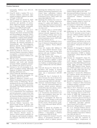 Position Statement

       retinopathy. Diabetes Care 2011;34:            388. Bainbridge KE, Hoffman HJ, Cowie CC.                a meta-analysis of interventional studies.
       1318–1319                                           Diabetes and hearing impairment in the              Diabetes Metab 2008;34:497–506
377.   Fong DS, Aiello L, Gardner TW, et al.;              United States: audiometric evidence          401.   International Diabetes Federation. Oral
       American Diabetes Association. Reti-                from the National Health and Nutrition              Health for People with Diabetes. Brussels,
       nopathy in diabetes. Diabetes Care 2004;            Examination Survey, 1999 to 2004. Ann               International Diabetes Federation,
       27(Suppl. 1):S84–S87                                Intern Med 2008;149:1–10                            2009
378.   Ahmed J, Ward TP, Bursell SE, Aiello           389. Bainbridge KE, Hoffman HJ, Cowie CC.         402.   Suh S, Kim KW. Diabetes and cancer: is
       LM, Cavallerano JD, Vigersky RA. The                Risk factors for hearing impairment                 diabetes causally related to cancer? Di-
       sensitivity and speciﬁcity of nonmy-                among U.S. adults with diabetes: Na-                abetes Metab J 2011;35:193–198
       driatic digital stereoscopic retinal imag-          tional Health and Nutrition Examination      403.   Giovannucci E, Harlan DM, Archer MC,
       ing in detecting diabetic retinopathy.              Survey 1999-2004. Diabetes Care 2011;               et al. Diabetes and cancer: a consensus
       Diabetes Care 2006;29:2205–2209                     34:1540–1545                                        report. Diabetes Care 2010;33:1674–
379.   Bril V, England J, Franklin GM, et al.;        390. Li C, Ford ES, Zhao G, Croft JB, Balluz             1685
       American Academy of Neurology;                      LS, Mokdad AH. Prevalence of self-           404.   Janghorbani M, Van Dam RM, Willett
       American Association of Neuromuscular               reported clinically diagnosed sleep ap-             WC, Hu FB. Systematic review of type 1
       and Electrodiagnostic Medicine; Ameri-              nea according to obesity status in men              and type 2 diabetes mellitus and risk of
       can Academy of Physical Medicine and                and women: National Health and Nu-                  fracture. Am J Epidemiol 2007;166:
       Rehabilitation. Evidence-based guideline:           trition Examination Survey, 2005-2006.              495–505
       treatment of painful diabetic neuropathy:           Prev Med 2010;51:18–23                       405.   Vestergaard P. Discrepancies in bone
       report of the American Academy of              391. West SD, Nicoll DJ, Stradling JR. Preva-            mineral density and fracture risk in pa-
       Neurology, the American Association of              lence of obstructive sleep apnoea in men            tients with type 1 and type 2 diabetesda
       Neuromuscular and Electrodiagnostic                 with type 2 diabetes. Thorax 2006;61:               meta-analysis. Osteoporos Int 2007;18:
       Medicine, and the American Academy of               945–950                                             427–444
       Physical Medicine and Rehabilitation.          392. Foster GD, Sanders MH, Millman R,            406.   Yamamoto M, Yamaguchi T, Yamauchi
       Neurology 2011;76:1758–1765                         et al.; Sleep AHEAD Research Group.                 M, Kaji H, Sugimoto T. Diabetic patients
380.   Boulton AJ, Vinik AI, Arezzo JC, et al.;            Obstructive sleep apnea among obese                 have an increased risk of vertebral frac-
       American Diabetes Association. Diabetic             patients with type 2 diabetes. Diabetes             tures independent of BMD or diabetic
       neuropathies: a statement by the Amer-              Care 2009;32:1017–1019                              complications. J Bone Miner Res 2009;
       ican Diabetes Association. Diabetes Care       393. Shaw JE, Punjabi NM, Wilding JP,                    24:702–709
       2005;28:956–962                                     Alberti KG, Zimmet PZ. Sleep-disordered      407.   Schwartz AV, Vittinghoff E, Bauer DC,
381.   Wile DJ, Toth C. Association of metfor-                                                                 et al.; Study of Osteoporotic Fractures
                                                           breathing and type 2 diabetes: a report
       min, elevated homocysteine, and meth-                                                                   (SOF) Research Group; Osteoporotic
                                                           from the International Diabetes Federa-
       ylmalonic acid levels and clinically
                                                           tion Taskforce on Epidemiology and Pre-             Fractures in Men (MrOS) Research Group;
       worsened diabetic peripheral neuropa-
                                                           vention. Diabetes Res Clin Pract 2008;81:           Health, Aging, and Body Composition
       thy. Diabetes Care 2010;33:156–161
                                                           2–12                                                (Health ABC) Research Group. Associa-
382.   Freeman R. Not all neuropathy in di-
                                                      394. Clark JM, Brancati FL, Diehl AM. The                tion of BMD and FRAX score with risk of
       abetes is of diabetic etiology: differential
       diagnosis of diabetic neuropathy. Curr              prevalence and etiology of elevated                 fracture in older adults with type 2 di-
       Diab Rep 2009;9:423–431                             aminotransferase levels in the United               abetes. JAMA 2011;305:2184–2192
383.   Vinik AI, Maser RE, Mitchell BD, Freeman            States. Am J Gastroenterol 2003;98:          408.   Cukierman T, Gerstein HC, Williamson
       R. Diabetic autonomic neuropathy. Di-               960–967                                             JD. Cognitive decline and dementia in
       abetes Care 2003;26:1553–1579                  395. El-Serag HB, Tran T, Everhart JE. Di-               diabetesdsystematic overview of pro-
384.   Spallone V, Bellavere F, Scionti L, et al.;         abetes increases the risk of chronic liver          spective observational studies. Dia-
       Diabetic Neuropathy Study Group of the              disease and hepatocellular carcinoma.               betologia 2005;48:2460–2469
       Italian Society of Diabetology. Recom-              Gastroenterology 2004;126:460–468            409.   Biessels GJ, Staekenborg S, Brunner E,
       mendations for the use of cardiovascular       396. American Gastroenterological Associa-               Brayne C, Scheltens P. Risk of dementia
       tests in diagnosing diabetic autonomic              tion. American Gastroenterological As-              in diabetes mellitus: a systematic review.
       neuropathy. Nutr Metab Cardiovasc Dis               sociation medical position statement:               Lancet Neurol 2006;5:64–74
       2011;21:69–78                                       nonalcoholic fatty liver disease. Gastro-    410.   Ohara T, Doi Y, Ninomiya T, et al. Glu-
385.   Boulton AJ, Armstrong DG, Albert SF,                enterology 2002;123:1702–1704                       cose tolerance status and risk of de-
       et al. Comprehensive foot examination          397. Dhindsa S, Miller MG, McWhirter CL,                 mentia in the community: the Hisayama
       and risk assessment: a report of the Task           et al. Testosterone concentrations in di-           study. Neurology 2011;77:1126–1134
       Force of the Foot Care Interest Group of            abetic and nondiabetic obese men. Di-        411.   Launer LJ, Miller ME, Williamson JD,
       the American Diabetes Association, with             abetes Care 2010;33:1186–1192                       et al.; ACCORD MIND Investigators.
       endorsement by the American Associa-           398. Bhasin S, Cunningham GR, Hayes FJ,                  Effects of intensive glucose lowering on
       tion of Clinical Endocrinologists. Di-              et al. Testosterone therapy in men with             brain structure and function in people
       abetes Care 2008;31:1679–1685                       androgen deﬁciency syndromes: an En-                with type 2 diabetes (ACCORD MIND):
386.   American Diabetes Association. Peri-                docrine Society clinical practice guide-            a randomised open-label substudy.
       pheral arterial disease in people with              line. J Clin Endocrinol Metab 2010;95:              Lancet Neurol 2011;10:969–977
       diabetes. Diabetes Care 2003;26:3333–               2536–2559                                    412.   Silverstein J, Klingensmith G, Copeland
       3341                                           399. Khader YS, Dauod AS, El-Qaderi SS,                  KC, et al.; American Diabetes Associa-
387.   Lipsky BA, Berendt AR, Cornia PB, et al.;           Alkafajei A, Batayha WQ. Periodontal                tion. Care of children and adolescents
       Infectious Diseases Society of America.             status of diabetics compared with non-              with type 1 diabetes: a statement of the
       2012 Infectious Diseases Society of                 diabetics: a meta-analysis. J Diabetes              American Diabetes Association. Diabetes
       America clinical practice guideline for             Complications 2006;20:59–68                         Care 2005;28:186–212
       the diagnosis and treatment of diabetic        400. Darré L, Vergnes JN, Gourdy P, Sixou M.      413.   Northam EA, Anderson PJ, Werther GA,
       foot infections. Clin Infect Dis 2012;54:           Efﬁcacy of periodontal treatment on                 Warne GL, Adler RG, Andrewes D.
       e132–e173                                           glycaemic control in diabetic patients:             Neuropsychological complications of

S62       DIABETES CARE, VOLUME 36, SUPPLEMENT 1, JANUARY 2013                                                                 care.diabetesjournals.org
 