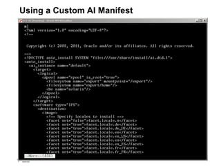 10
1
Copyright © 2012, Oracle and/or its affiliates. All rights
reserved.
Insert Information Protection Policy Classification from Slide 710
1
Copyright © 2012, Oracle and/or its affiliates. All rights
reserved.
Insert Information Protection Policy Classification from Slide 7
Using a Custom AI Manifest
 