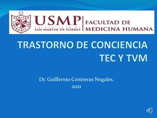 Dr. Guillermo Contreras Nogales.
2021
 