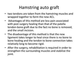 TREATMENT OF INJURED ANTERIOR CRUCIATE LIGAMENT | PPTX