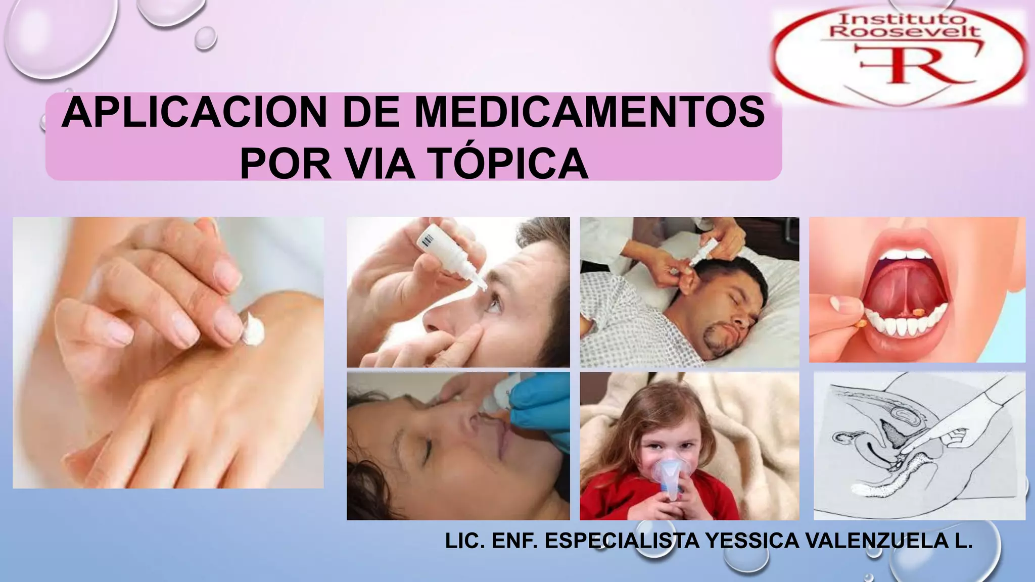 Que Significa Topicos S12 - APLICACIÓN DE MEDICAMENTOS POR VIA TÓPICA.pdf