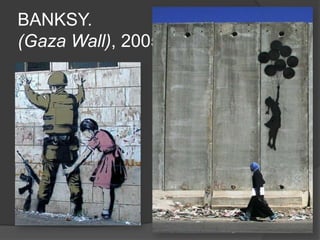 BANKSY.
(Gaza Wall), 2005.
 
