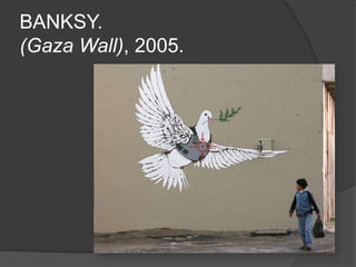 BANKSY.
(Gaza Wall), 2005.
 