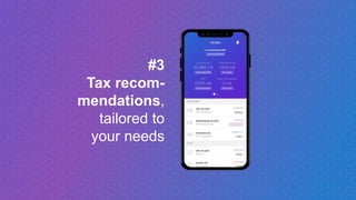 #3
Tax recom-
mendations,
tailored to
your needs
 