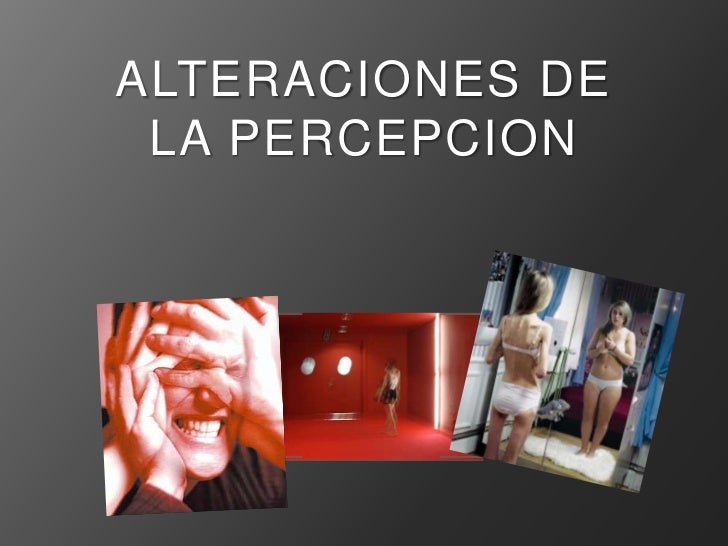 S13 Alteraciones Perceptuales