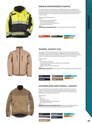 MEN’S RESPONDER PARKA 
Ultimate parka for First Responders: The Responder Parka™ is loaded to the 
hilt with performance and functionality. Responder Parkas feature blood-borne 
pathogen resistance. Built with waterproof breathable seam-sealed construction. 
The Parka also feature removable hoods, zippered armpit vents and a stretch 
drawcord waist. 
100% Nylon 100% Polyester Trim 
+ 5.11® Traxion™ Non-slip Shoulder 
+ Radioready™ Chest Pocket 
+ Mic Loops At Shoulders And Sternum 
+ Removable Fleece Liner 
48073 Men’s Responder Parka | S-4XL | Range Red 477, Dark Navy 724 
RANGE RED DARK NAVY 
SABRE JACKET 2.0 
Looks and brains: The Sabre Jacket 2.0 sets a new standard for waterproof 
breathable construction. We’ve kept the aggressive look of the shell and have 
made major adjustments in a few places, but the true improvements are found in 
how well the waterproof breathable technology performs in wet weather. 
+ Ykk® Waterproof Zippers 
+ Includes Our Patented Quixip® Quick Access Side Zipper 
+ Larger Patch Panels 
+ Hidden Id Panels Can Be Customized 
48112 Sabre Jacket 2.0 | XS-4XL | Black 019, Coyote 120, Moss 191, Dark Navy 724 
MOSS 
100% Polyester 
BLACK 
DARK NAVY COYOTE 
CHAMELEON SOFTSHELL JACKET 
Great fit and performance: Designed to blend in with today’s outerwear 
styles, the Chameleon Softshell provides water and wind repellency and 
allows you to identify yourself with hidden ID panels. The Chameleon is a 
100% polyester bonded softshell fabric. 
100% Polyester 
+ Drop Tail 
+ Contemporary Fit 
+ Hidden Id Panels Can Be Customized 
+ 5.11 Logo On Left Arm 
48099INT Chameleon Softshell Jacket | XS-3XL | Granite/Black 033, Flat 
Dark Earth/Mil. Brown 131, Moss/Black 191, Black 019, Dark Navy 724 
BLACK MOSS/BLACK 
GRANITE/BLACK DARK NAVY 
FDE/MIL BROWN 
// OUTERWEAR 
27 
 