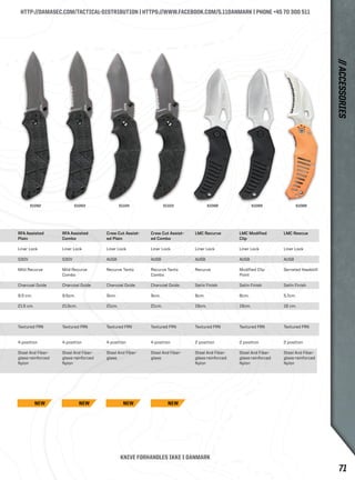 HTTP://DAMASEC.COM/TACTICAL-DISTRIBUTION | HTTPS://WWW.FACEBOOK.COM/5.11DANMARK | PHONE +45 70 300 511 
51092 51093 51104 51103 51068 51066 51086 
NEW NEW NEW NEW 
LMC Modified 
Clip 
Liner Lock 
AUS8 
Modified Clip 
Point 
Satin Finish 
8cm. 
19cm. 
Textured FRN 
2 position 
Steel And Fiber-glass- 
reinforced 
Nylon 
LMC Recurve 
Liner Lock 
AUS8 
Recurve 
Satin Finish 
8cm. 
19cm. 
Textured FRN 
2 position 
Steel And Fiber-glass- 
reinforced 
Nylon 
LMC Rescue 
Liner Lock 
AUS8 
Serrated Hawkbill 
Satin Finish 
5.7cm. 
19 cm. 
Textured FRN 
2 position 
Steel And Fiber-glass- 
reinforced 
Nylon 
Crew Cut Assist-ed 
Plain 
Liner Lock 
AUS8 
Recurve Tanto 
Charcoal Oxide 
9cm. 
21cm. 
Textured FRN 
4 position 
Steel And Fiber-glass 
RFA Assisted 
Plain 
Liner Lock 
S30V 
Mild Recurve 
Charcoal Oxide 
9.5 cm. 
21.5 cm. 
Textured FRN 
4 position 
Steel And Fiber-glass- 
reinforced 
Nylon 
Crew Cut Assist-ed 
Combo 
Liner Lock 
AUS8 
Recurve Tanto 
Combo 
Charcoal Oxide 
9cm. 
21cm. 
Textured FRN 
4 position 
Steel And Fiber-glass 
RFA Assisted 
Combo 
Liner Lock 
S30V 
Mild Recurve 
Combo 
Charcoal Oxide 
9.5cm. 
21.5cm. 
Textured FRN 
4 position 
Steel And Fiber-glass- 
reinforced 
Nylon 
KNIVE FORHANDLES IKKE I DANMARK 
// ACCESSORIES 
71 
 