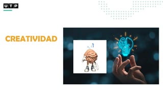 CREATIVIDAD
 