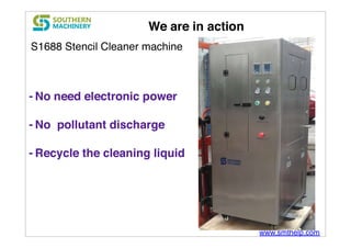 Helps the Environment -- S1688 stencil cleaner machine