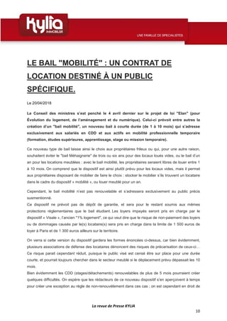La revue de Presse KYLIA
10
LE BAIL "MOBILITÉ" : UN CONTRAT DE
LOCATION DESTINÉ À UN PUBLIC
SPÉCIFIQUE.
Le 20/04/2018
Le C...