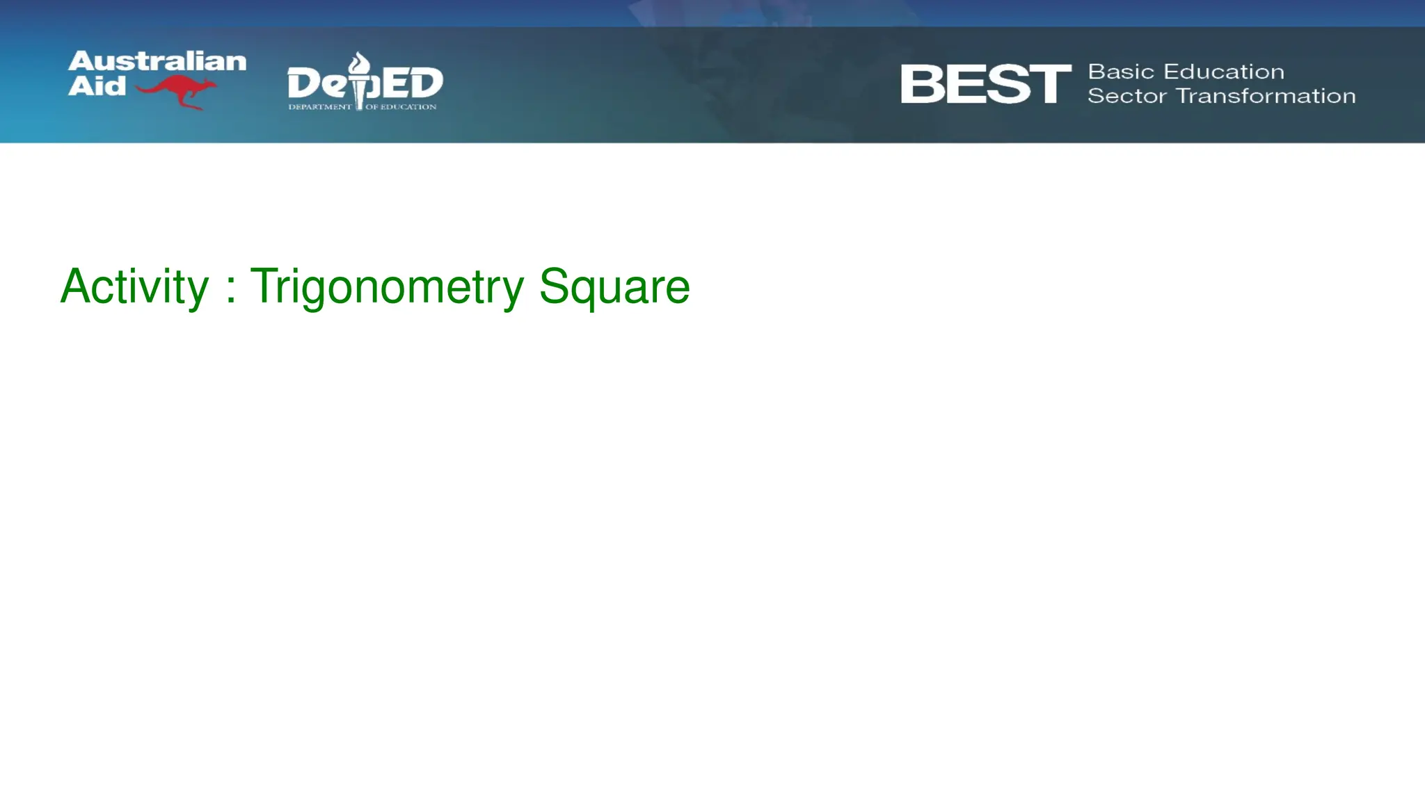 Activity : Trigonometry Square
 