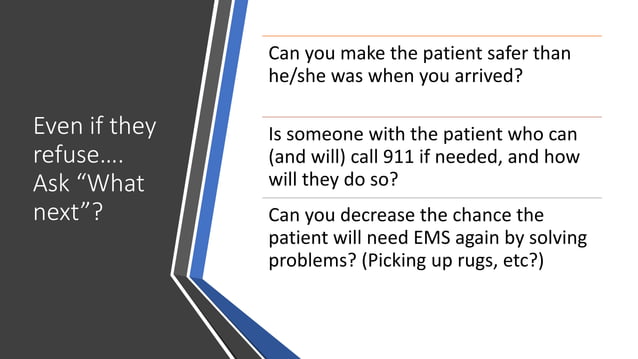 When the Patient says NO (Refusals) | PPTX | First Aid | Injuries