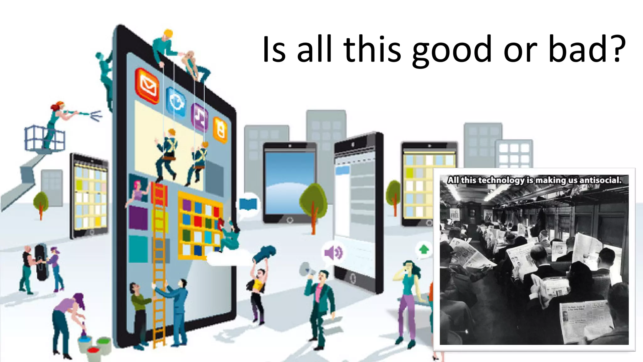 Is all this good or bad?
 