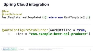 Unless otherwise indicated, these slides are © 2013-2017 Pivotal Software, Inc. and licensed under a Creative Commons
Attribution-NonCommercial license: http://creativecommons.org/licenses/by-nc/3.0/
Spring Cloud integration
43
 