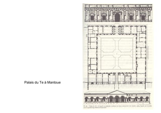 Palais du Te à Mantoue
 