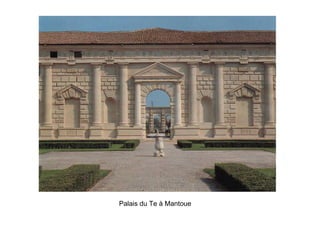 Palais du Te à Mantoue
 