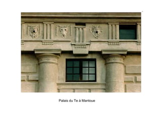 Palais du Te à Mantoue
 