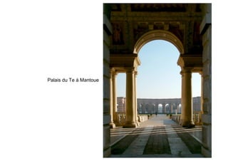 Palais du Te à Mantoue
 
