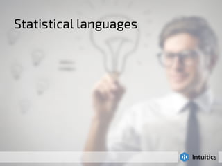 Statistical languages 
 