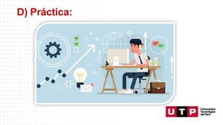 D) Práctica:
 