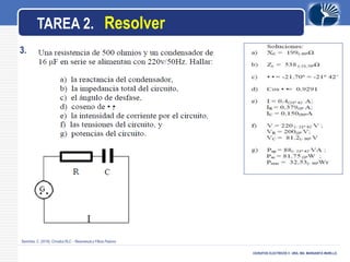 LOGO
CICRUITOS ELECTRICOS II -DRA. ING. MARGARITA MURILLO.
Samchez, C. (2016). Circuitos RLC – Resonancia y Filtros Pasivos
TAREA 2. Resolver
3.
 