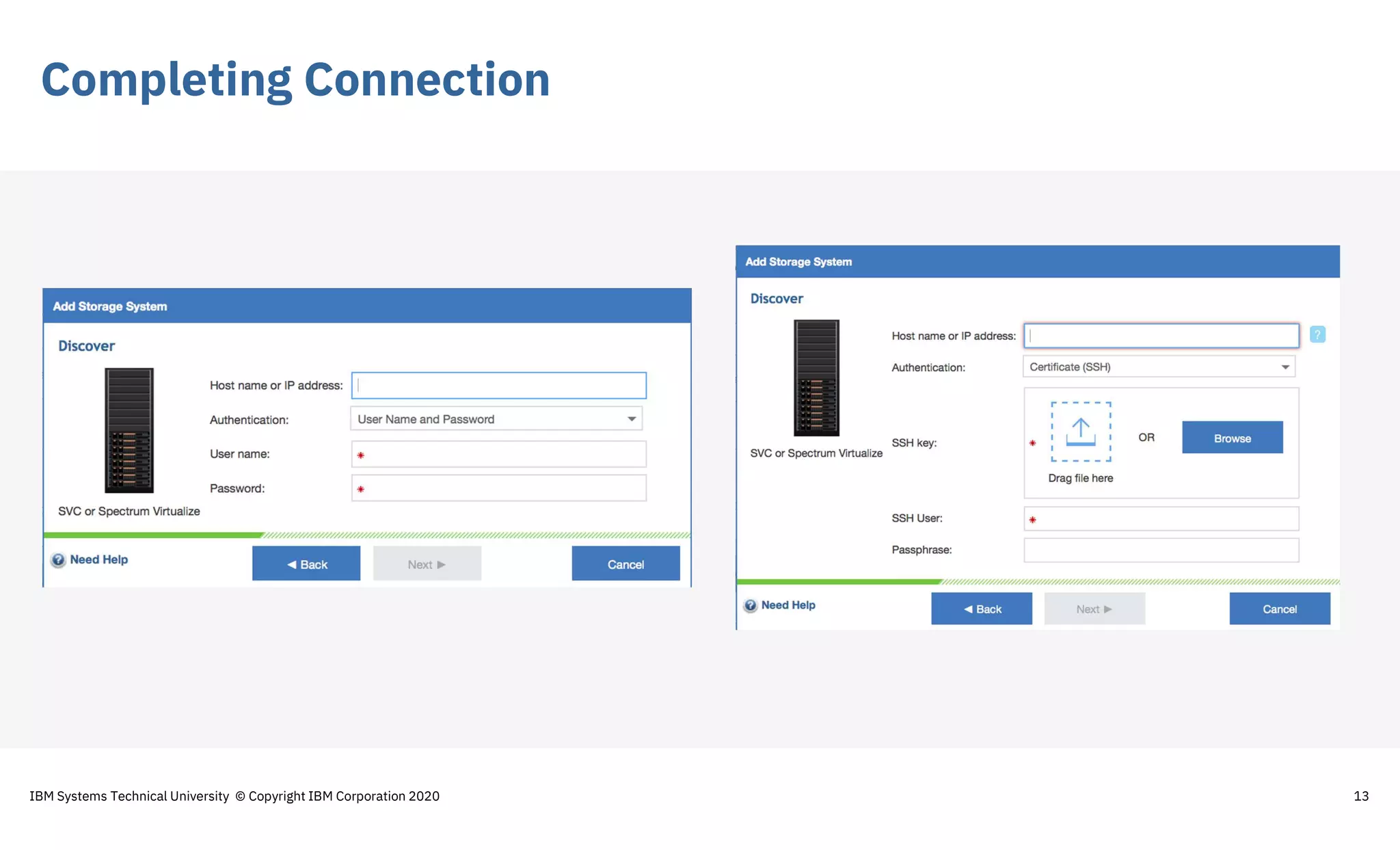 Completing Connection
13IBM Systems Technical University © Copyright IBM Corporation 2020
 