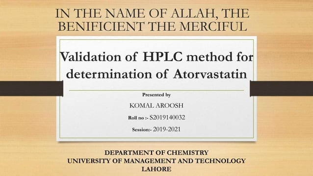 Validation of HPLC method for determination of atorvastatin | PPTX
